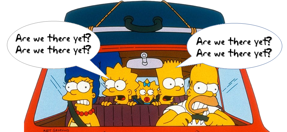 A screen-grab from the Simpsons, with the family in the car and bart asking "are we there yet?".